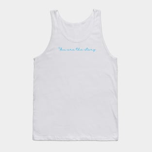 You are the story blue writing Tank Top